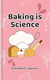 Baking is Science