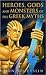 Heroes, Gods and Monsters of the Greek Myths by Bernard Evslin, William Hofmann (Illustrator), Bernard Evslin (Introduction)