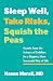Sleep Well, Take Risks, Squish the Peas: Secrets from the Science of Toddlers for a Happier, More Successful Way of Life