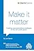 Make it Matter: Creating Communications Strategies in the Non-Profit Sector