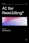 Regenesis: AI for Rewilding