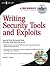 Writing Security Tools and Exploits 1st (first) Edition by James C. Foster, Vincent T. Liu published by Syngress (2006)