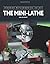 The Mini-Lathe (Crowood Metalworking Guides) by Neil M. Wyatt (2016-03-08)