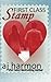First Class Stamp (First Class Novels) (Volume 8) by AJ Harmon (2013-09-14)