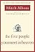 Five People You Meet in Heaven by Mitch Albom