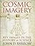Cosmic Imagery: Key Images in the History of Science by John D. Barrow (2008-09-17)