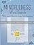 PRUEBA: Mindfulness: "Serene your mind, Mindfulness Word Search: Discover Peace One Word at a Time"