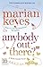 Anybody Out There? by Marian Keyes
