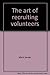 Art of Recruiting Volunteers by Mark Senter by Mark H. Senter III