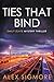 Ties That Bind (Emily Slate...
