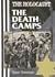 The Death Camps (Holocaust (Austin, Tex.).)