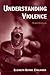 Understanding Violence by E...