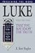 Luke (Vol. 1): That You May Know the Truth (Preaching the Word) by R. Kent Hughes (1998-11-30)