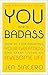 You Are a Badass: How to Stop Doubting Your Greatness and Start Living an Awesome Life