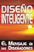 Dise?o Inteligente: El Mensaje de los Dise?adores (Spanish Edition) by Rael (2011-02-14)