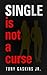 Single Is Not A Curse