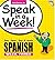 Speak in a Week Spanish Week 3: See, Hear, Say & Learn [With CD] (Spanish Edition) by Penton Overseas Inc Rivera Scott (2003-07-01) Hardcover