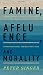 Famine, Affluence, and Morality by Peter Singer by Unknown Author