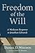 Freedom of the Will: A Wesleyan Response to Jonathan Edwards by Daniel D. Whedon (2009-01-01)