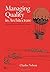 Managing Quality in Architecture 1st edition by Nelson, Charles (2006) Paperback