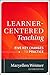 Learner-Centered Teaching: Five Key Changes to Practice 2nd by Weimer, Maryellen (2013) Hardcover