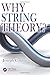 Why String Theory? by Joseph Conlon (2015-11-24)