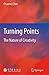 Turning Points: The Nature of Creativity by Chaomei Chen (2011-12-27)