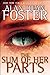 The Sum of Her Parts (Tipping Point Trilogy) by Alan Dean Foster (27-Nov-2012) Paperback