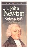 By Catherine Swift - John Newton: The British Slave Trader Who Found "Amazing Grace" ( (1994-07-16) [Paperback]