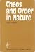 Chaos And Order In Nature: ...