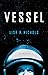 Vessel: A Novel