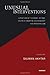 Unusual Interventions: Alterations of the Frame, Method, and Relationship in Psychotherapy and Psychoanalysis (2011-09-02)
