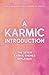 A Karmic Introduction: The ...
