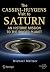 The Cassini-Huygens Visit to Saturn by Michael Meltzer