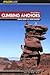 Climbing Anchors, 2nd (How To Climb Series) 2nd (second) edition Text Only