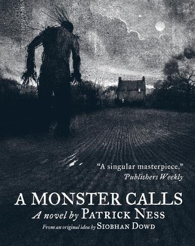 A Monster Calls (non illustrated) by Ness, Patrick, Dowd, Siobhan (2012) Paperback