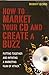 How To Market Your CD and C...
