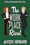 The Workplace Rival (The Bennett Family #2)