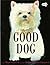 Good Dog