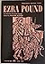 Ezra Pound: A Collection of...