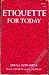 Etiquette for Today