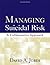 Managing Suicidal Risk: A Collaborative Approach by David A. Jobes(July 21, 2006) Paperback