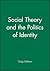 Social Theory and the Politics of Identity (1994-10-20)