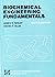 Biochemical Engineering Fundamentals