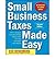 [(Small Business Taxes Made Easy )] [Author by Eva Rosenberg