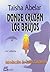 By Taisha Abelar Donde Cruzan los Brujos / Where the Sorcerer... by Taisha Abelar