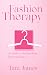 Fashion Therapy by Tara James
