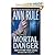 MORTAL DANGER~ANN RULE'S CRIME FILES