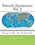 French Sentences Vol.2: English to French: Volume 2 by Nik Marcel (2014-02-01)
