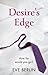 Desire's Edge (Pleasure Dom...
